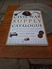 Civil War Supply Catalogue Alan Wellikoff Civil War Reference Book