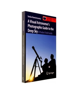 A Visual Astronomer's Photographic Guide to the Deep Sky: A Pocket Field Guide, 