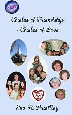 Eva R Priestley Circles of Friendship - Circles of Love by Eva Priestley (2017, Trade ...