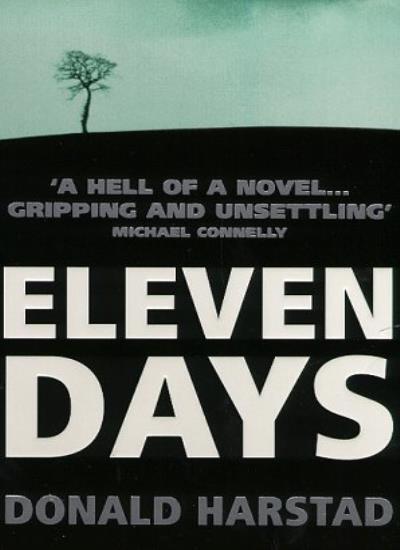 Eleven Days By Donald Harstad