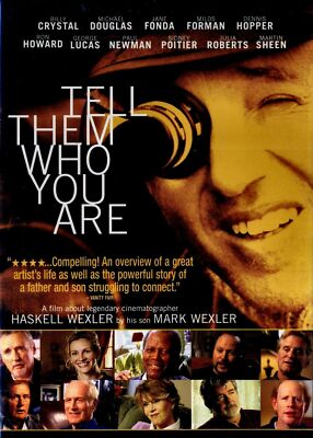 Tell Them Who You Are -   Haskell Wexler Jane Fonda Billy Crystal ... New DVD