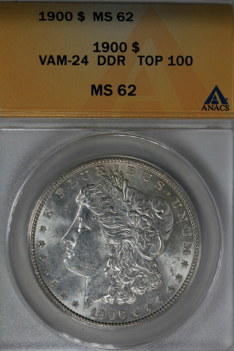 1900 $1 VAM-24 DDR TOP 100 MS62 ANACS Morgan Silver Dollar Miss