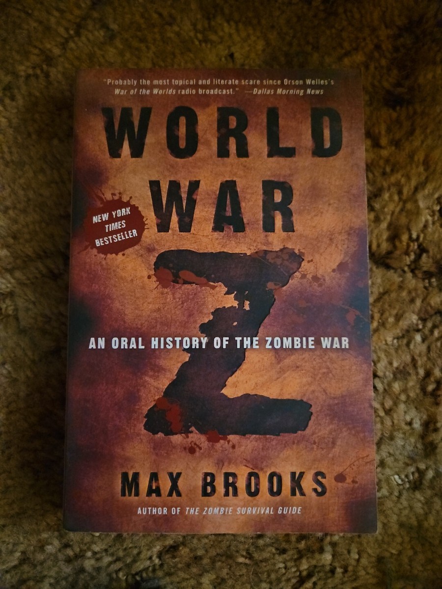 World War Z (An Oral History Of The Zombie Wars) - Max Brooks: 9781587673863 - A