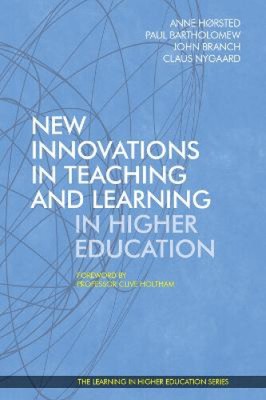 New Innovations in Teaching and Learning in Higher Education 2017 (Learning in