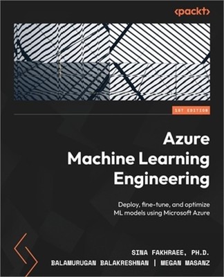 Azure Machine Learning Engineering: Deploy, fine-tune, and optimize ML models us