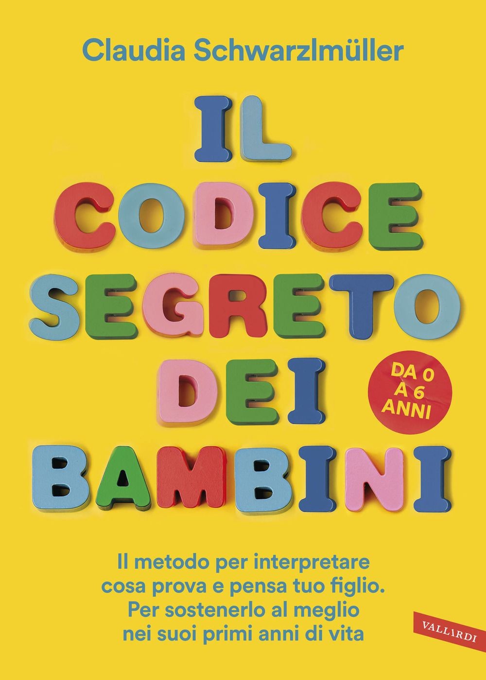 Il codice segreto dei bambini. Il metodo per interpretare cosa prova e pensa tuo - Immagine 4