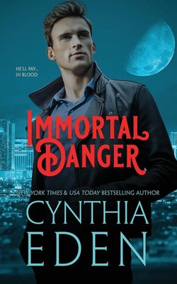 Cynthia Eden | Immortal Danger | Taschenbuch | Englisch (2021)