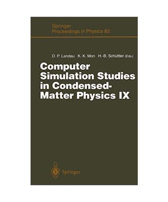 Computer Simulation Studies in Condensed-Matter Physics IX: Proceedings of the N