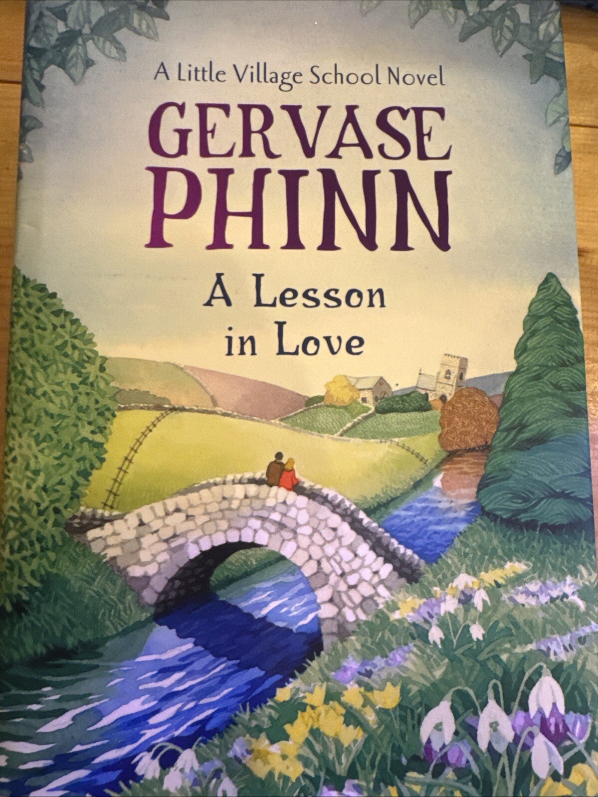 A Lesson in Love: A Little Village School Novel, Phinn, Gervase, Hardcover 1st