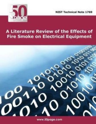 A Literature Review Of The Effects Of Fire Smoke On Electrical Equipment