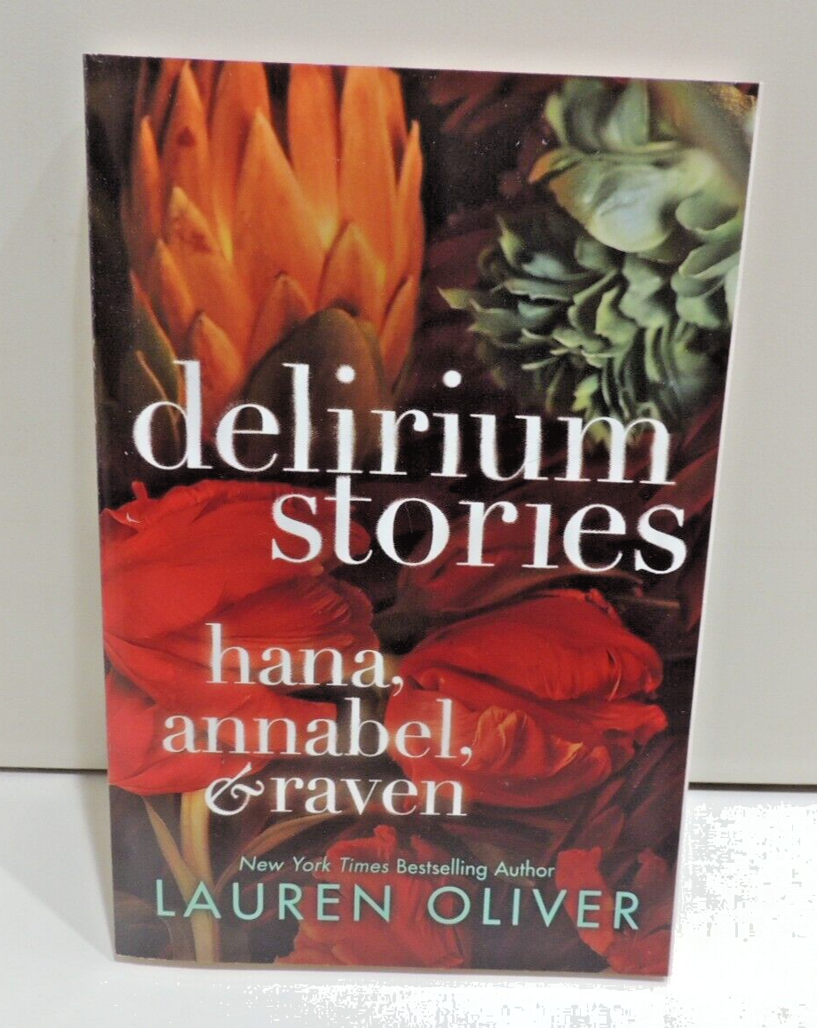 Delirium Stories: Hana, Annabel, Raven, by Oliver, Lauren