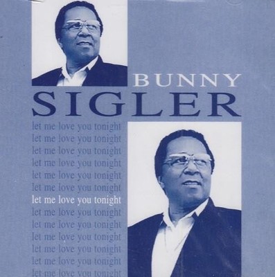 BUNNY SIGLER Let Me Love You Tonight - New & Sealed Soul CD (Grapevine) *Listen
