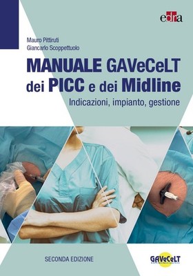 GAVeCeLT Handbuch der PICC und Midline. Wegbeschreibung, Anlage, Verwaltung -...