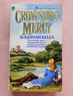 A Crowning Mercy by Susannah Kells, 1984, Paperback
