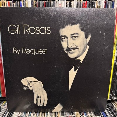 GIL ROSAS - BY REQUEST (VINYL LP)  1978!!  RARE + SIGNED!!!  SANTA BARBARA SOUND