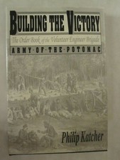 Building the Victory - The Order Book of the Volunteer Engineer Brigade, Army of
