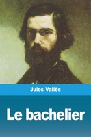Le Bachelier Jules VallèS Taschenbuch FranzöSisch 2020 Prodinnova