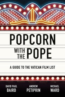 Popcorn with the Pope David Paul Baird