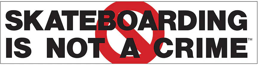 Skateboarding Is Not a Crime Weatherproof Vinyl Bumper Sticker Decal