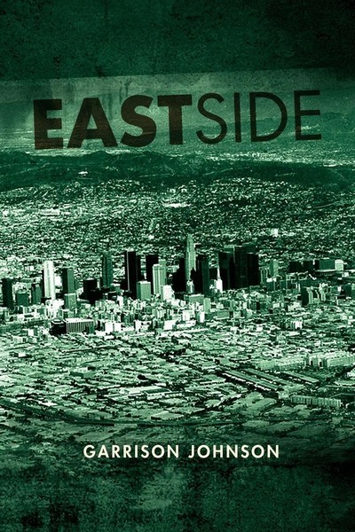Garrison Johnson | Eastside | Taschenbuch | Englisch (2011) | Xlibris-image