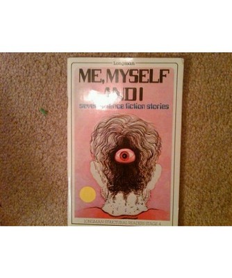 Me, Myself and I: Seven Science Fiction Stories [Structural Readers], Jones, L.