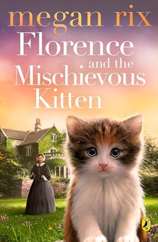Florence and the Mischievous Kitten,Megan Rix