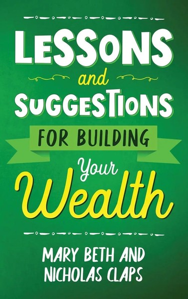 Lesson And Suggestions For Building Your Wealth | Nicholas Claps (U. A.) | Buch-image