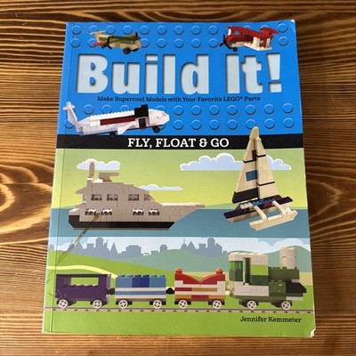 Build It! Fly, Float & Go. Lego
