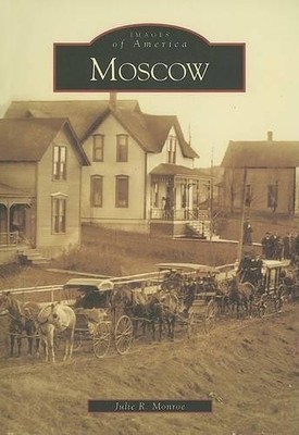 Julie R. Monroe Moscow (Paperback) Images of America (UK IMPORT)
