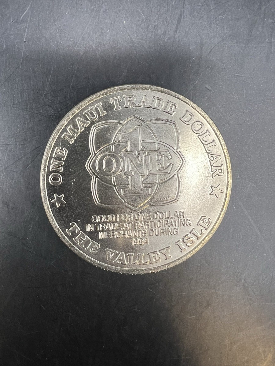 1994 MAUI NO KA OI One Maui Trade Dollar - The Valley Isle - Coin