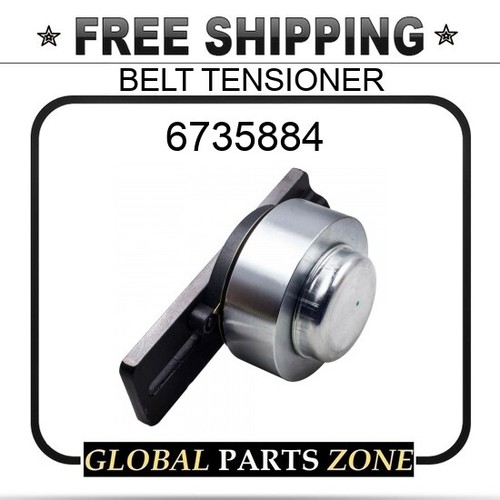 6735884 Drive Belt Tensioner for Bobcat 863 753 773 S150 763 S185