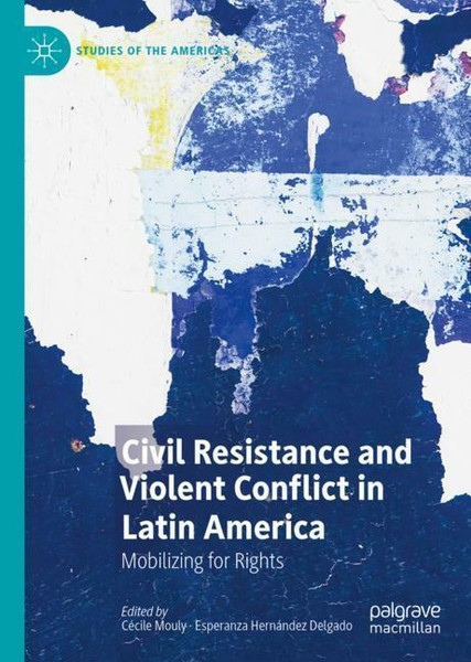 Civil Resistance And Violent Conflict In Latin America | Buch | 9783030050320-image