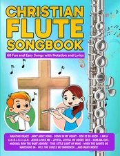 Christian Flute Songbook – Beginner Flute Sheet Music – PDF FILE FORMAT