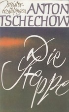 Buch: Die Steppe, Tschechow, Anton. Gesammelte Werke in Einzelbänden, 1980