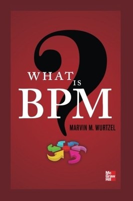 WHAT IS BPM (MECHANICAL ENGINEERING) By Marvin Wurtzel **BRAND NEW**