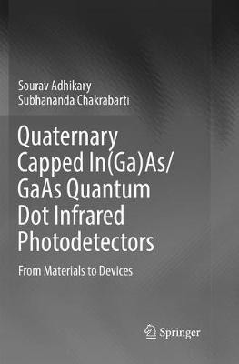 Quaternary Capped In(Ga)As/GaAs Quantum Dot Infrared Photodet... - 9789811353604