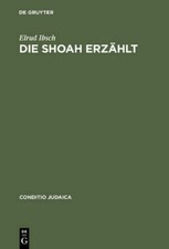 Elrud Ibsch Die Shoah erzählt (Hardback) Con...