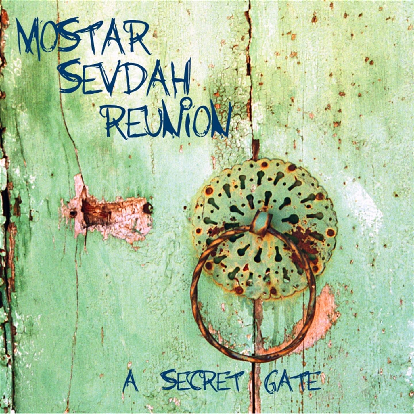Mostar Sevdah Reunion - Une Porte Secrète
