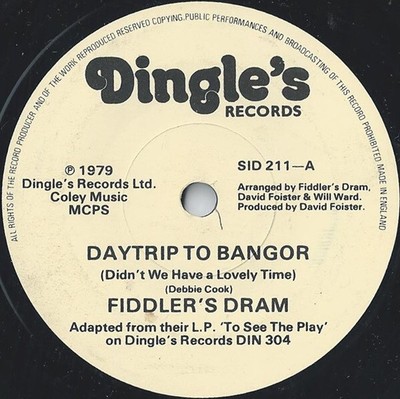 Fiddler's Dram - Daytrip To Bangor (Didn't We Have A Lovely Time), 7'', (Vinyl)