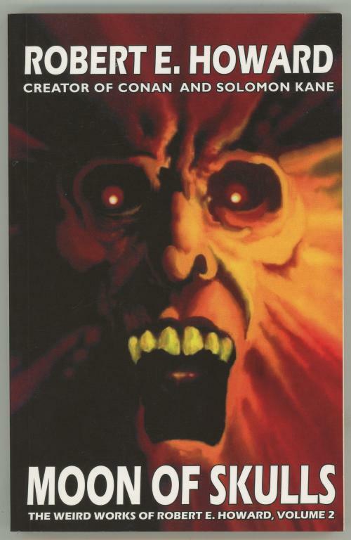 Moon of Skulls by Robert E. Howard