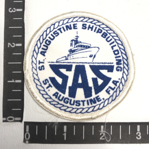 Vtg SAS ST. AUGUSTINE SHIP BUILDING Florida Shipbuilder Advertising Patch 99A5