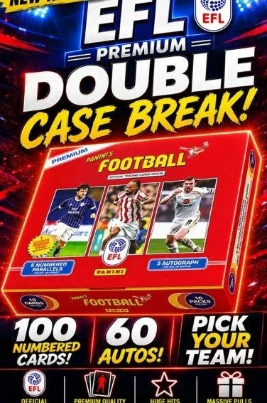 DOUBLE CASE BREAK! EFL PREMIUM! PICK YOUR TEAM
