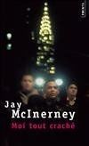 Moi tout craché von McInerney, Jay | Buch | Zustand gut