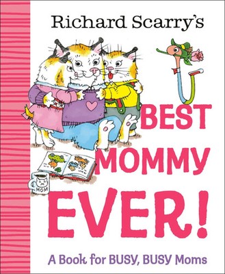 Richard Scarry | Richard Scarry's Best Mommy Ever! | Buch | Englisch (2026)