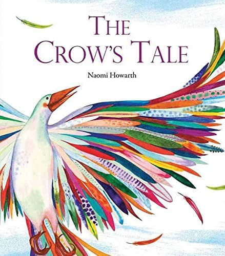 The Crows Tale Naomi Howarth Paperback Childrens Picture Book Animals - Image 6