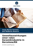 Umweltauswirkungen Einer Roten Keramikindustrie In Barcelona/Rn Ferreira (U. A.)