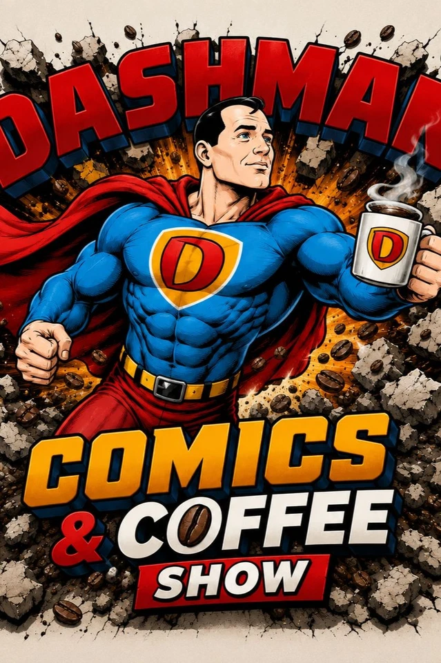 DASHMAN COMICS SUNDAY MORNING COMICS AND COFFEE SHOW!!