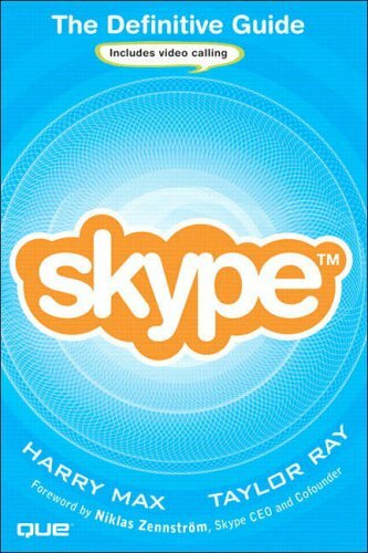 Skype: The Definitive Guide-Harry Max, Taylor Ray