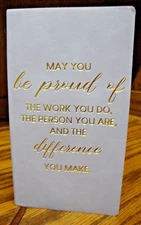 Embossed Gold-Letter INSPIRATIONAL Journal MAY YOU BE PROUD OF THE WORK..    F31
