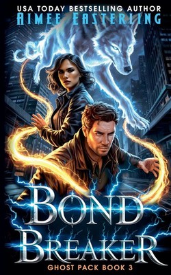 Aimee Easterling | Bond Breaker | Taschenbuch | Englisch (2026) | Ghost Pack